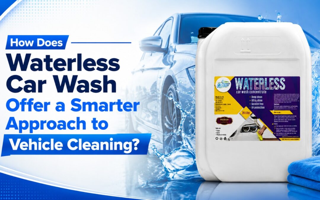 How Does Waterless Car Wash Offer a Smarter Approach to Vehicle Cleaning?