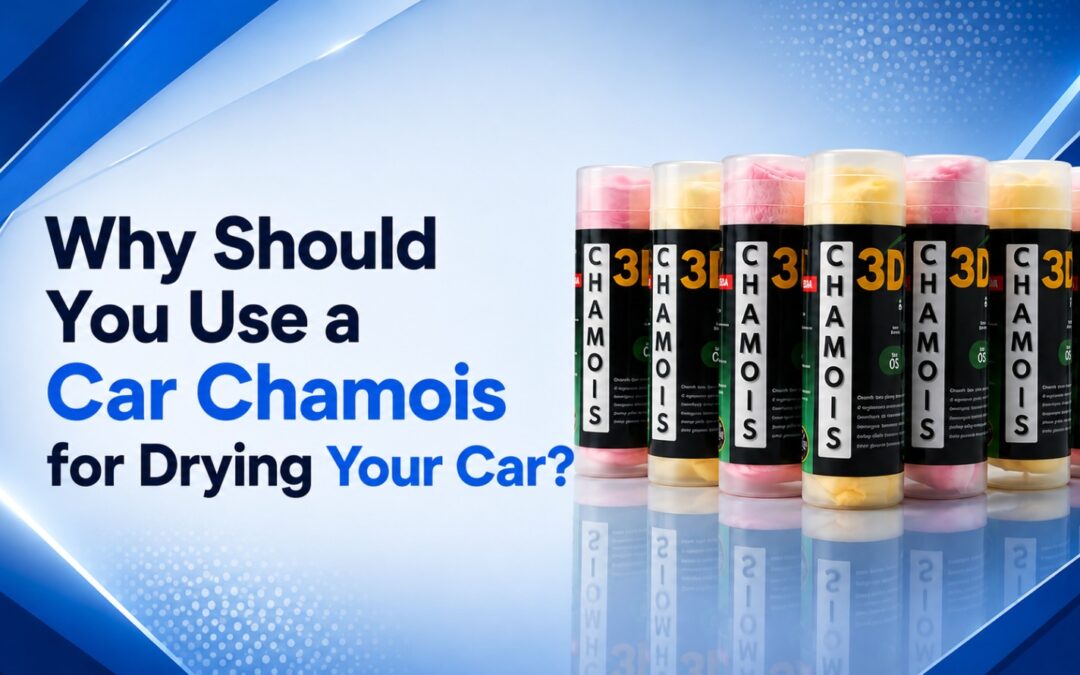 Why Should You Use a Car Chamois for Drying Your Car?